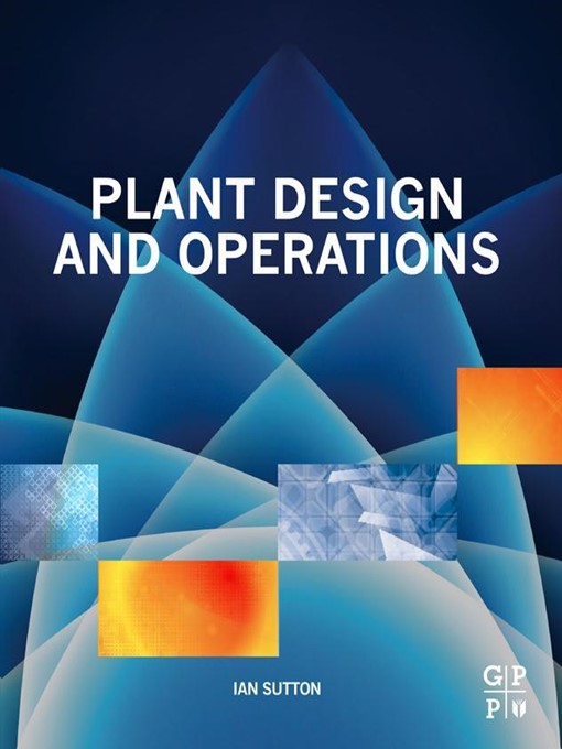 Title details for Plant Design and Operations by Ian Sutton - Available